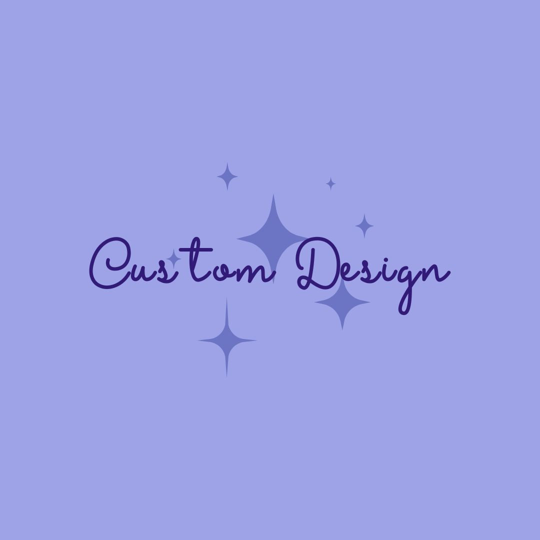 Custom Design