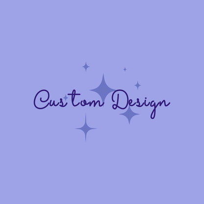 Custom Design